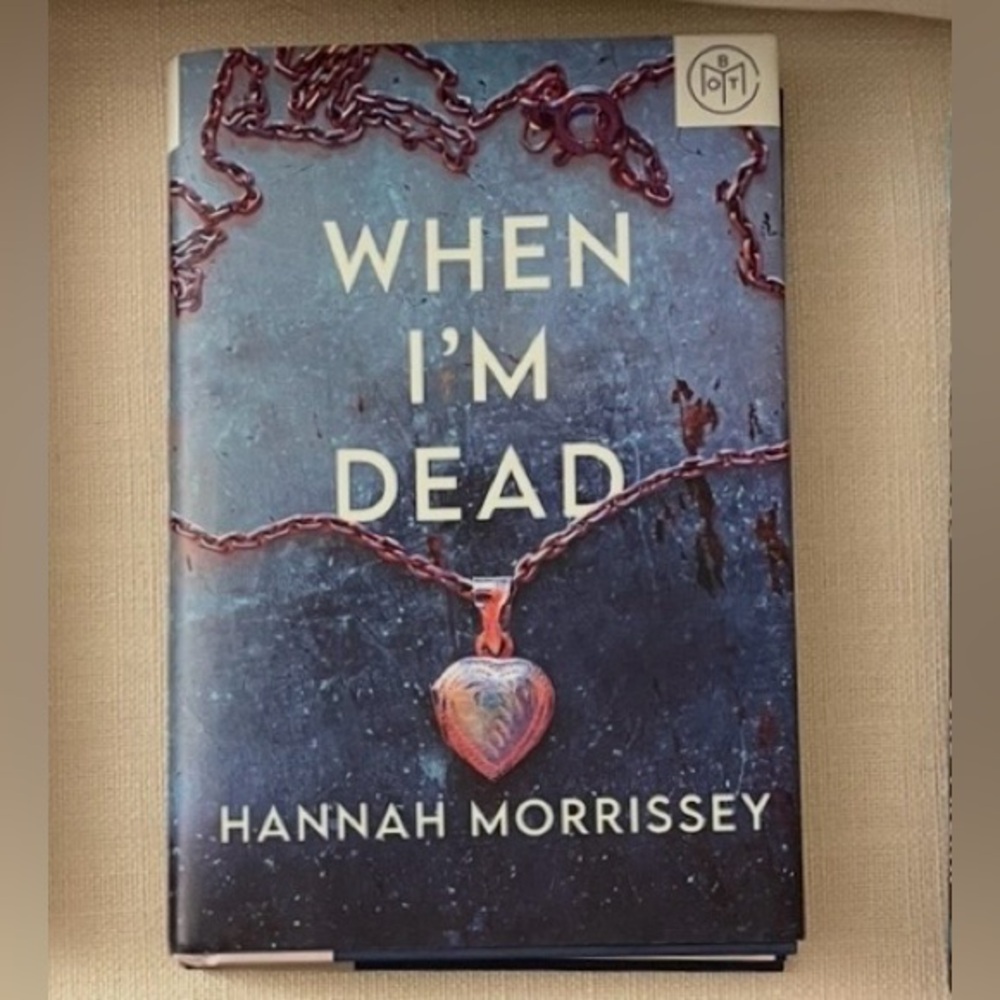 When I'm Dead by Hannah Morrissey
